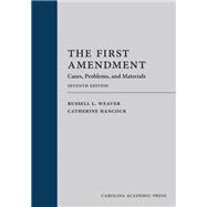 The First Amendment: Cases, Problems, and Materials, Seventh Edition