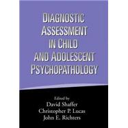 Diagnostic Assessment in Child and Adolescent Psychopathology