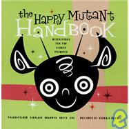 The Happy Mutant Handbook/Mischievous Fun for Higher Primates