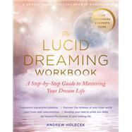 The Lucid Dreaming Workbook