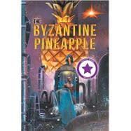 The Byzantine Pineapple