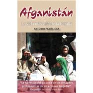 Afganistan : La vida mas alla de la Batalla