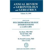 Annual Review of Gerontology & Geriatrics, Volume 19, 1999: Focus on Psychopharmacologic