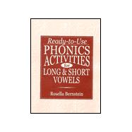 Ready-To-Use Phonics Activities for Long and Short Vowels