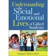 Understanding the Social and Emotional Lives of Gifted Students