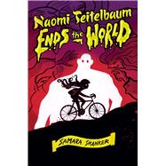 Naomi Teitelbaum Ends the World