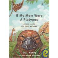If My Mom Were a Platypus