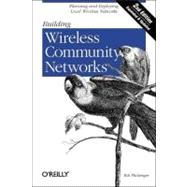 Building Wireless Community Networks