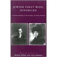 Jewish First Wife, Divorced The Correspondence of Ethel Gross and Harry Hopkins