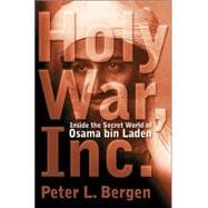 Holy War, Inc. : Inside the Secret World of Osama bin Laden