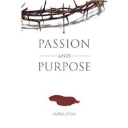 Passion and Purpose