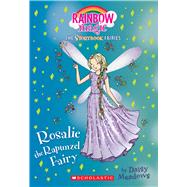 Rosalie the Rapunzel Fairy (Storybook Fairies #3) A Rainbow Magic Book