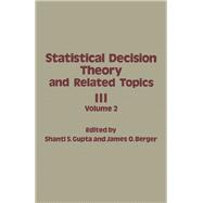 Statistical Decision Theory and Related Topics III