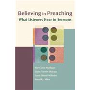 Believing in Preaching : What Listeners Hear in Sermons