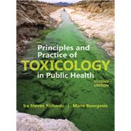 Principles and Practice of Toxicology in Public Health