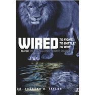 Wired - To Fight! To Battle! To Win! Against the Miseducation of Minority Children