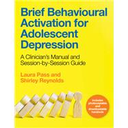 Brief Behavioural Activation for Adolescent Depression