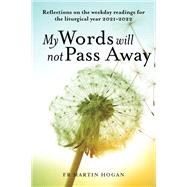 My Words Will Not Pass Away