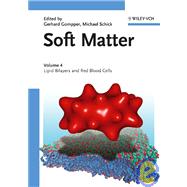 Soft Matter, Volume 4 Lipid Bilayers and Red Blood Cells