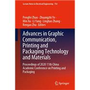 Advances in Graphic Communication, Printing and Packaging Technology and Materials