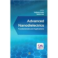 Advanced Nanodielectrics: Fundamentals and Applications