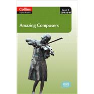 Collins Elt Readers — Amazing Composers (Level 2)