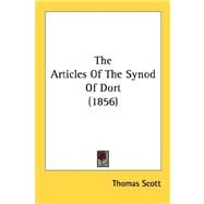 The Articles Of The Synod Of Dort