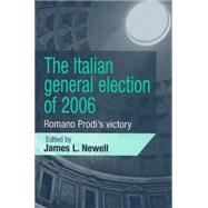The Italian General Election of 2006 Romano Prodi's Victory