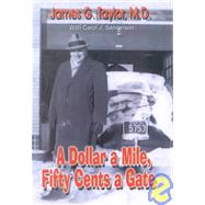 Dollar a Mile, Fifty Cents a Gate