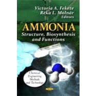 Ammonia: Structure, Biosynthesis and Functions