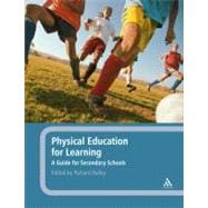 Physical Education for Learning A Guide for Secondary Schools
