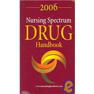 Nursing Spectrum Drug Handbook 2006
