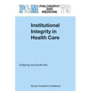 Institutional Integrity in Health Care,9789048165025