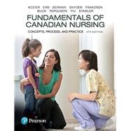 Fundamentals of Canadian Nursing: Concepts, Process, and Practice, Fourth Canadian Edition, Loose Leaf Version (4th Edition)