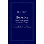 Hellenica Volume II: Lyric and Drama