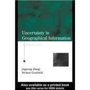 Uncertainty in Geographical Information