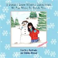 It Doesn't Snow Where I Come From/ No CAE Nieve De Donde Soy