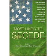 Most Likely to Secede: What the Vermont Independence Movement Can Teach Us about Reclaiming Community and Creating a Human- Scale Vision for the 21st Century