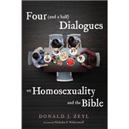 Four (and a half) Dialogues on Homosexuality and the Bible