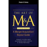 The Art of M&A, Fourth Edition, Chapter 8 - Closing