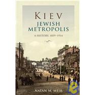 Kiev, Jewish Metropolis