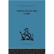 The Rules of the Game: Cross-disciplinary essays on models in scholarly thought