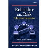 Reliability and Risk A Bayesian Perspective