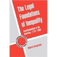 The Legal Foundations of Inequality: Constitutionalism in the Americas, 1776â€“1860