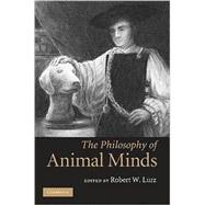 The Philosophy of Animal Minds