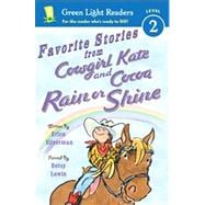 Favorite Stories from Cowgirl Kate and Cocoa Rain or Shine