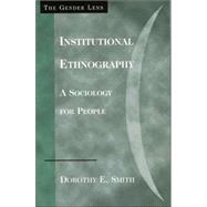 Institutional Ethnography A Sociology for People