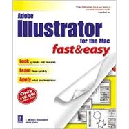 Adobe Illustrator for the Mac Fast & Easy: Fast & Easy
