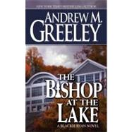 The Bishop at the Lake A Bishop Blackie Ryan Novel