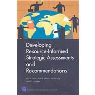 Developing Resource-Informed Strategic Assessments and Recommendations